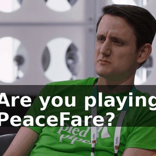 Are you playing PeaceFare?