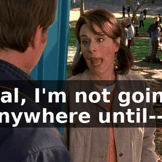 Hal, I'm not going anywhere until--