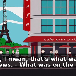 - Well, I mean, that's what was on the news. - What was on the new?!