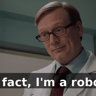 In fact, I'm a robot.