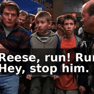 - Reese, run! Run! - Hey, stop him.