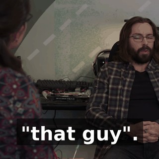 "that guy".
