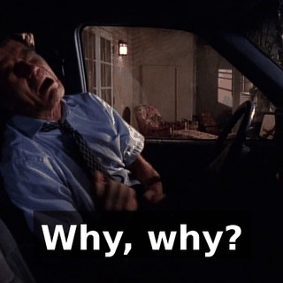 Why, why?