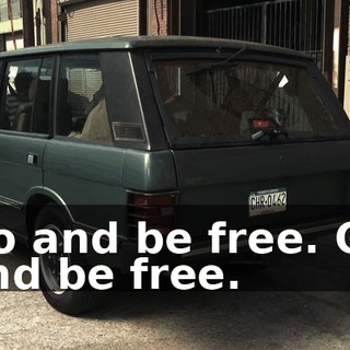 Go and be free. Go and be free.