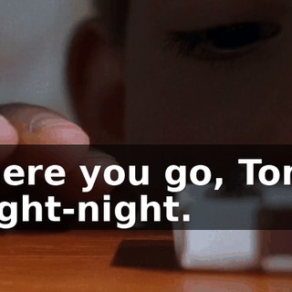 There you go, Tony. Night-night.