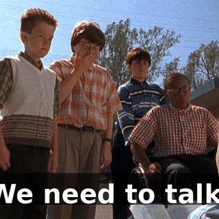 We need to talk.