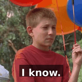 I know.