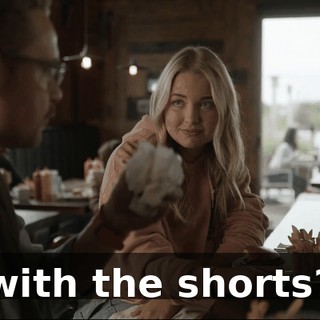 with the shorts?