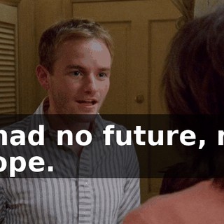 I had no future, no hope.