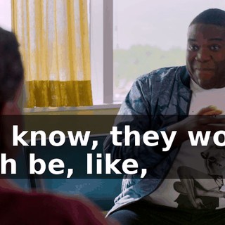 You know, they would each be, like,