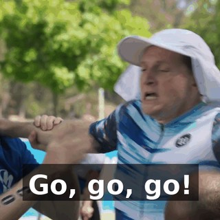 Go, go, go!
