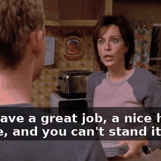 You have a great job, a nice home, a wife, and you can't stand it.