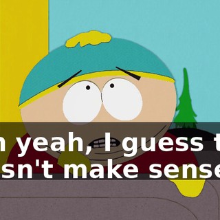 - Oh yeah, I guess that doesn't make sense.