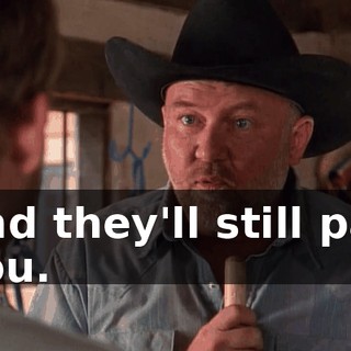 and they'll still pay you.