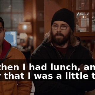 But then I had lunch, and after that I was a little tired,