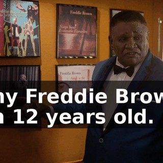 Tiny Freddie Brown. I'm 12 years old.