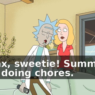 Relax, sweetie! Summer’s just doing chores.