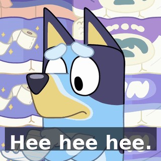 Hee hee hee.