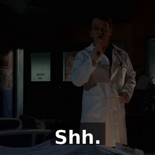 Shh.