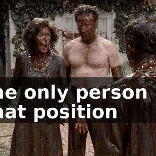the only person in that position