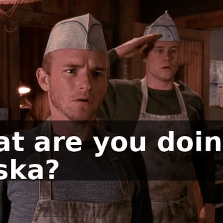 What are you doing in Alaska?