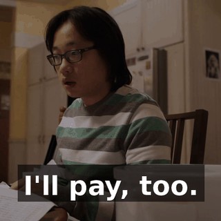 I'll pay, too.
