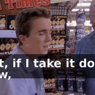 But, if I take it down now,