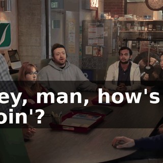 Hey, man, how's it goin'?