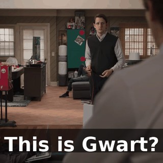 This is Gwart?