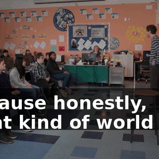 Because honestly, what kind of world is it