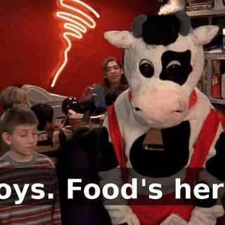 Boys. Food's here.