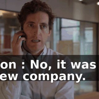 Ron : No, it was a new company.
