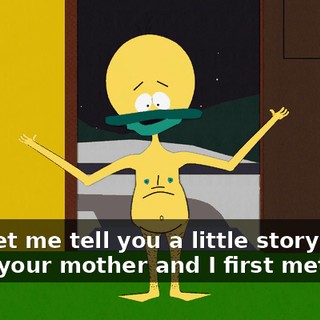 Son, let me tell you a little story about when your mother and I first met!