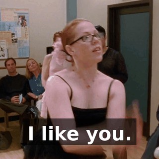 I like you.