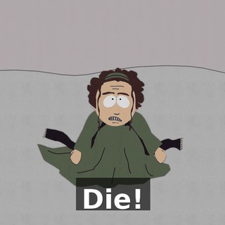 Die!