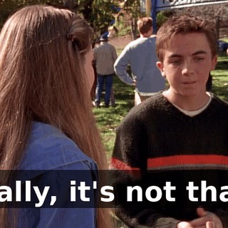 Really, it's not that--