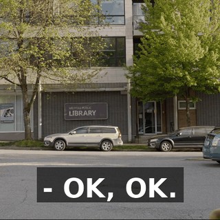 - OK, OK.