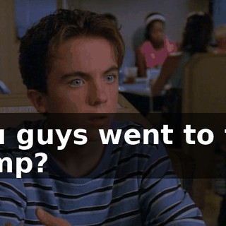 You guys went to the camp?