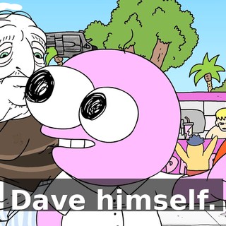 Dave himself.