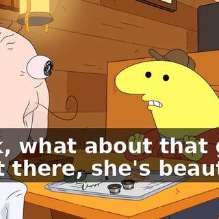 Look, what about that girl right there, she's beautiful.