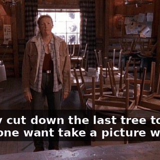 - They cut down the last tree today. - Anyone want take a picture with it?