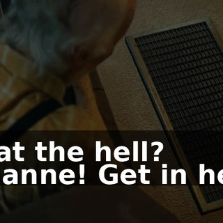 What the hell? Vivianne! Get in here!