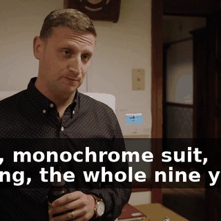 Yeah, monochrome suit, earring, the whole nine yards.