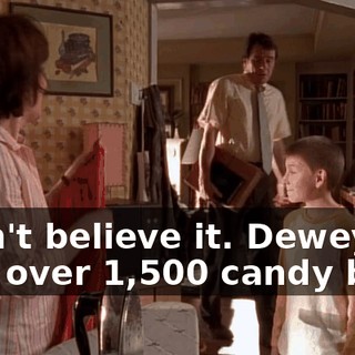 I can't believe it. Dewey sold over 1,500 candy bars.