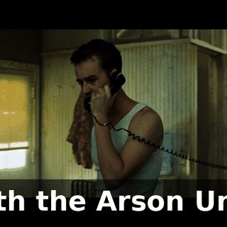 with the Arson Unit.