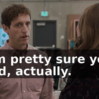 I'm pretty sure you did, actually.