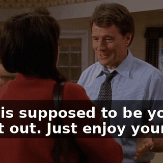 This is supposed to be your night out. Just enjoy yourself.