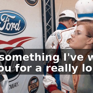 There's something I've wanted to tell you for a really long time.