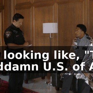 I'm looking like, "The goddamn U.S. of A."