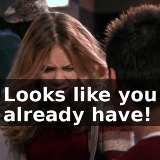 Looks like you already have!